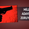 Milletvekili adayına silah zoruyla istifa
