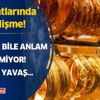Elinde altın olanlar veya alacaklar aman dikkat! Altın fiyatlarında şok gelişme! Uzmanlar bile anlam veremiyor! Yavaş yavaş...