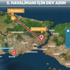 3. havalimanı için dev adım