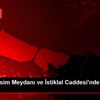 Tarihi Taksim Meydanı ve İstiklal Caddesi nde sessizlik ... Tarihi Taksim Meydanı ve İstiklal Caddesi nde sessizlik ...