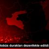 Bitlis te otobüs durakları dezenfekte edildi Bitlis te otobüs durakları dezenfekte edildi
