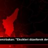 Coşkun Demirbakan: "Eksikleri düzelterek devam edeceğiz" Coşkun Demirbakan: "Eksikleri düzelterek devam edeceğiz"