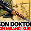 Son doktor da öldürüldü