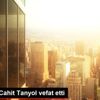 Prof. Dr. Cahit Tanyol vefat etti Prof. Dr. Cahit Tanyol vefat etti