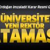 Son dakika haberi: 11 üniversiteye yeni rektör ataması! Karar Resmi Gazete'de yayımlandı