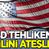 ABD tehlikenin fitilini ateşledi!
