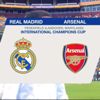 Uluslararası Şampiyonlar Kupası: Real Madrid vs Arsenal