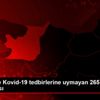 Kocaeli de Kovid-19 tedbirlerine uymayan 265 kişiye ... Kocaeli de Kovid-19 tedbirlerine uymayan 265 kişiye ...
