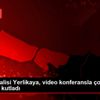 İstanbul Valisi Yerlikaya, video konferansla çocukların ...