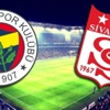 Fenerbahçe-Sivasspor canlı anlatım Fenerbahçe-Sivasspor canlı anlatım