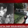İzmir'de 15 Temmuz darbe gecesi sela okuduğu için darp edilmişti! Yaşadıklarını A Haber'e anlattı İzmir'de 15 Temmuz darbe gecesi sela okuduğu için darp edilmişti! Yaşadıklarını A Haber'e anlattı