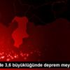 Akdeniz de 3,6 büyüklüğünde deprem meydana geldi