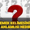 Yemek kelimesinin eş anlamlısı nedir?