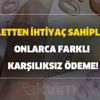 Devletten ihtiyaç sahiplerine onlarca farklı karşılıksız ödeme! T.C kimlik kartınızla başvurmanız yeterli olur