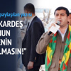 Ey Kürt kardeş... Ey Kürt kardeş...