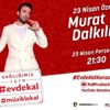 Murat Dalkılıç canlı yayında hayranlarıyla buluşacak