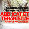 ABD icat etti, teröristler Afrin'de kullanıyor! ABD icat etti, teröristler Afrin'de kullanıyor!