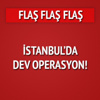 İstanbul'da helikopter destekli operasyon İstanbul'da helikopter destekli operasyon