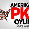 Amerika’nın PKK Oyunu Amerika’nın PKK Oyunu