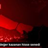 Borsada değer kazanan hisse senedi