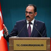 Sözcü Kalın'dan AB Komisyonu Sözcüsü Stano'nun açıklamasına tepki