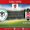 CANLI ANLATIM! Konyaspor - Beşiktaş