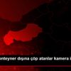 Bolu da konteyner dışına çöp atanlar kamera ile tespit ... Bolu da konteyner dışına çöp atanlar kamera ile tespit ...