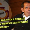 Galatasaray'ın 2 senede nereden nereye geleceğini görecekler Galatasaray'ın 2 senede nereden nereye geleceğini görecekler