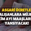 Milyonları ilgilendiriyor! Asgari ücretle çalışanlara AGİ müjdesi! Ekim ayı maaşlarına yansıyacak! Milyonları ilgilendiriyor! Asgari ücretle çalışanlara AGİ müjdesi! Ekim ayı maaşlarına yansıyacak!