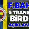 Fenerbahçe 5 transferi birden açıklayacak! Fenerbahçe 5 transferi birden açıklayacak!