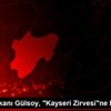 KTO Başkanı Gülsoy, "Kayseri Zirvesi"ne katıldı KTO Başkanı Gülsoy, "Kayseri Zirvesi"ne katıldı