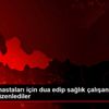 Kovid-19 hastaları için dua edip sağlık çalışanları ... Kovid-19 hastaları için dua edip sağlık çalışanları ...