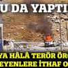 PKK'lılar bunu da yaptı!
