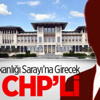 İşte Saray'a Giden İlk CHP'li İşte Saray'a Giden İlk CHP'li