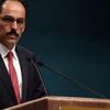 Cumhurbaşkanlığı Sözcüsü Kalın: Irkçılık kolektif bir kanserdir