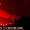 Borsa günü rekor seviyede kapattı Borsa günü rekor seviyede kapattı