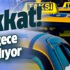 Taksilerde zamlı tarife bu gece başlıyor