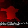 Son dakika haberi: ATO Başkanı Baran, "e-ihracat seferberliğini ...