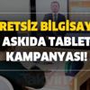 Ücretsiz bilgisayar askıda tablet kampanyası! THY, Kızılay, Tv8 bir çok belediye, kurum laptop nasıl alınır?