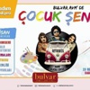 İlkadım’dan Çocuklara Özel Şenlik İlkadım’dan Çocuklara Özel Şenlik