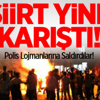 Siirt'te Gergin Gece! Siirt'te Gergin Gece!
