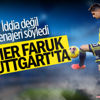 Ömer Faruk Beyaz, Stuttgart ile anlaştı Ömer Faruk Beyaz, Stuttgart ile anlaştı