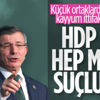 Ahmet Davutoğlu'ndan HDP'ye kayyum desteği