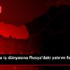 Trabzon da iş dünyasına Rusya daki yatırım fırsatları ...