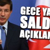 Başbakan Davutoğlu'dan saldırılarla ilgili açıklama Başbakan Davutoğlu'dan saldırılarla ilgili açıklama