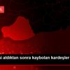 Karnelerini aldıktan sonra kaybolan kardeşler bulundu ...