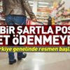 Bunu yaparsanız poşete ücret ödemeyeceksiniz!