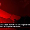 Sağlık Bakanı Koca, Türk Konseyi Sağlık Bilim Kurulu ...