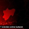 "19 Mayıs" evlerden online kutlandı