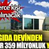 ﻿Ünlü gıda devinden 1 milyar 359 milyonluk yatırım